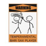 Warning Temperamental Bari Sax Player Postcard