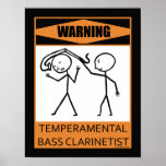 Warning Temperamental Bass Clarinetist Print