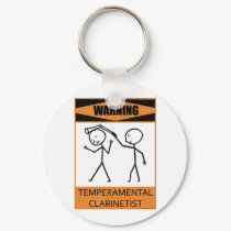 Warning Temperamental Clarinetist keychains