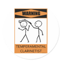 Warning Temperamental Clarinetist Round Stickers