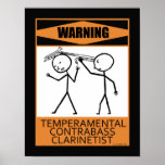 Warning Temperamental Contrabass Clarinetist Poster