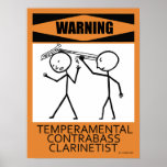 Warning Temperamental ContrabassClarinetist Poster