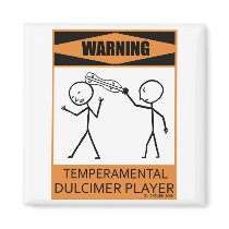 Warning Temperamental Dulcimer Player Magnet