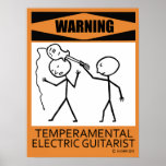 Warning Temperamental Electric Guitarist Poster