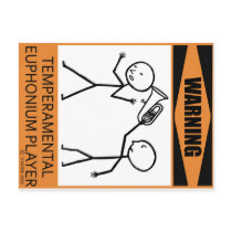 Warning Temperamental Euphonium Player Post Card