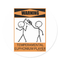 Warning Temperamental Euphonium Player Round Sticker