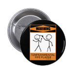 Warning Temperamental Fife Player Button