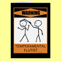 Warning! Temperamental Flutist cards
