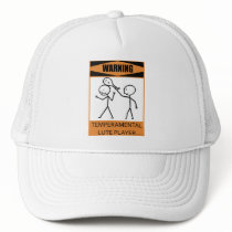 Warning Temperamental Lute Player hats