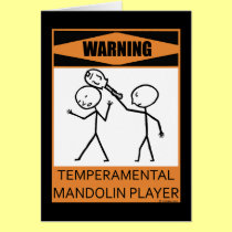 Warning! Temperamental Mandolin Player cards