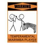 Warning Temperamental Marimba Player Post Card