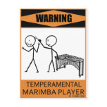 Warning Temperamental Marimba Player Post Card