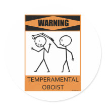 Warning Temperamental Oboist stickers by TempermentalMusician Warning Temperamental Oboist stickers