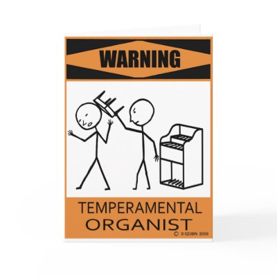 Warning Temperamental Organist Card by TempermentalMusician