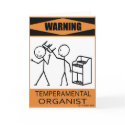 Warning Temperamental Organist cards by TempermentalMusician Warning Temperamental Organist cards