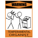 Warning Temperamental Organist t-shirts