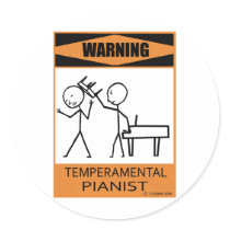 Warning Temperamental Pianist Round Sticker