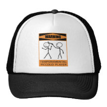 Warning Temperamental Piccolo Player Trucker Hats