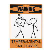 Warning Temperamental Sax Player Post Card