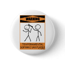 Warning Temperamental Soprano Sax Player buttons