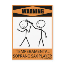 Warning Temperamental Soprano Sax Player postcards by TempermentalMusician Warning Temperamental Soprano Sax Player postcards