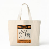 Warning Temperamental Steel Drum Player bags