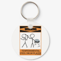 Warning Temperamental Steel Drum Player keychains by TempermentalMusician Warning Temperamental Steel Drum Player keychains