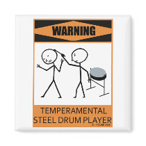 Warning Temperamental Steel Drum Player magnets