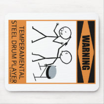 Warning Temperamental Steel Drum Player Mouse Pads