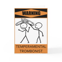 Warning Temperamental Trombonist Cards