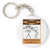 Warning Temperamental Trombonist Keychain