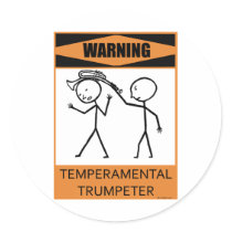 Warning Temperamental Trumpeter stickers by TempermentalMusician Warning Temperamental Trumpeter stickers
