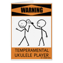 Warning Temperamental Ukulele Player Greeting Card