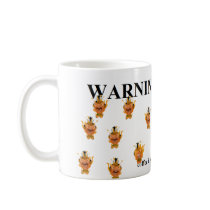 WARNING: This coffee is hot with flaming pygmies mugs by PGFstore WARNING: This coffee is hot with flaming pygmies mugs