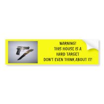 WARNING!THIS HOUSE IS A HARD TARGET DON'... bumper stickers by amok_Nok WARNING!THIS HOUSE IS A HARD TARGET DON'... bumper stickers
