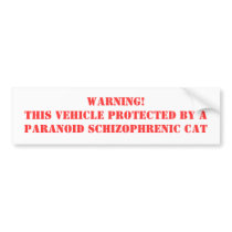WARNING!THIS VEHICLE PROTECTED BY A PARANOID SC... bumper stickers by racerx9 WARNING!THIS VEHICLE PROTECTED BY A PARANOID SC... bumper stickers