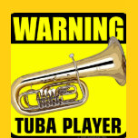 Warning Tuba Player