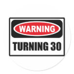 Warning TURNING 30 Sticker