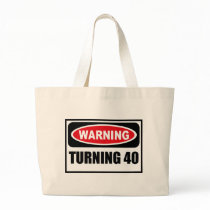 Warning TURNING 40 Bag