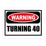 Warning TURNING 40 Postcard