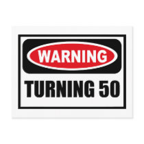 Warning TURNING 50 Postcard