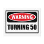 Warning TURNING 50 Postcard Warning TURNING 50 Postcard