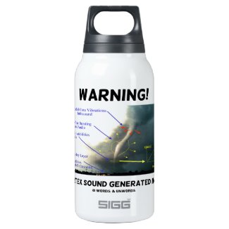 Warning! Vortex Sound Generated Inside (Tornado) 10 Oz Insulated SIGG Thermos Water Bottle