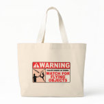 WARNING Watch For Flying Objects! bags
