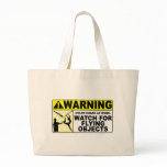 WARNING Watch For Flying Objects! Canvas Bag