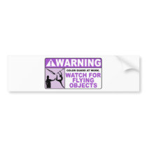 WARNING Watch For Flying Objects! bumper stickers by missyoulovexo WARNING Watch For Flying Objects! bumper stickers