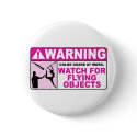 WARNING Watch For Flying Objects! buttons by missyoulovexo WARNING Watch For Flying Objects! buttons