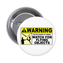 WARNING Watch For Flying Objects! Buttons