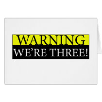 Warning weÃƒâ€¢re three Greeting Card