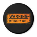 Warning - Whiskey Girl magnets by thickcorp Warning - Whiskey Girl magnets